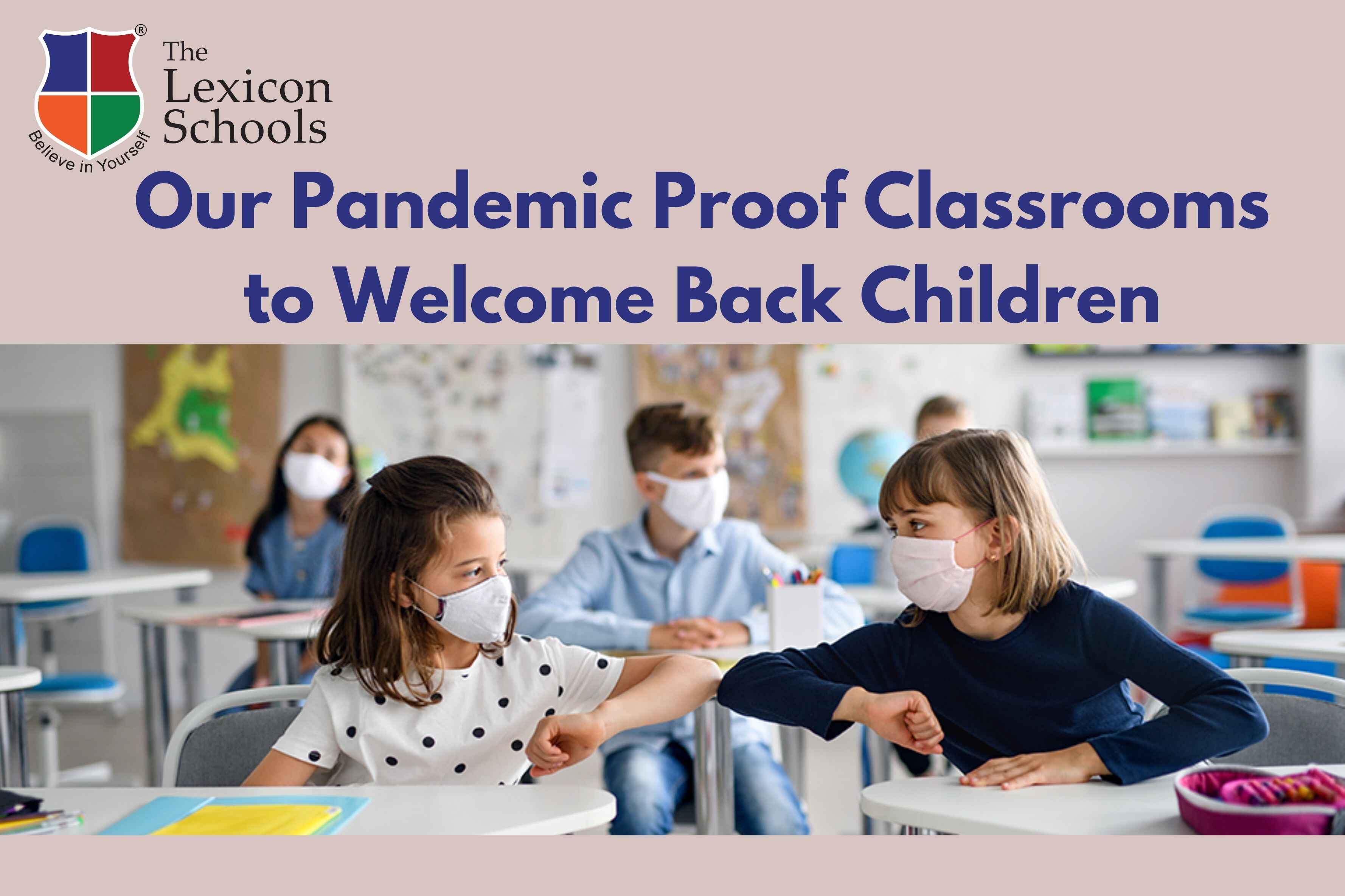 Our Pandemic Proof Classrooms to Welcome Back Children